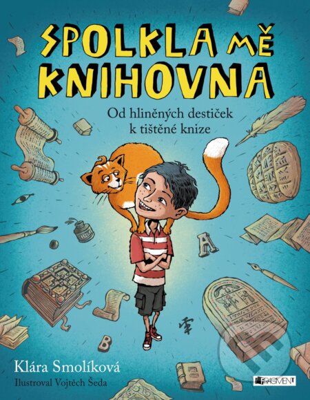 Spolkla mě knihovna - Klára Smolíková, Vojtěch Šeda (ilustrácie), Nakladatelství Fragment, 2017