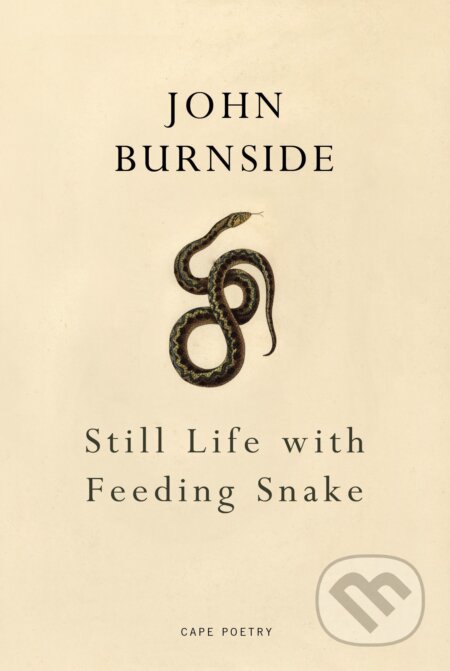 Still Life with Feeding Snake - John Burnside - kniha z kategorie Poezie