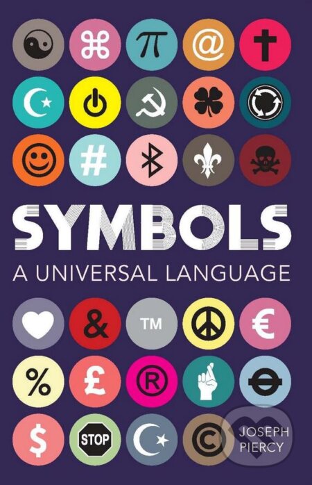 Symbols - Joseph Piercy, Michael O&#039;Mara Books Ltd, 2017