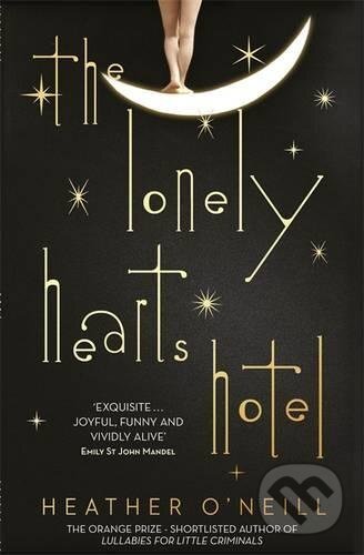 The Lonely Hearts Hotel - Heather O'Neill - kniha z kategorie Beletrie