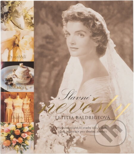 Kniha: Slavné nevěsty (Letitia Baldrige). Trio Publishing, 2001