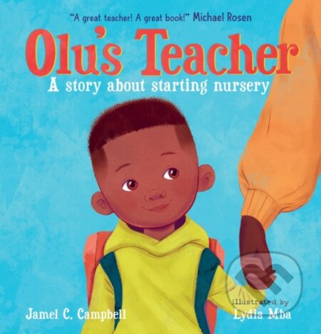 Olu's Teacher: A Story About Starting Nursery - Jamel C. Campbell - kniha z kategorie Pro děti