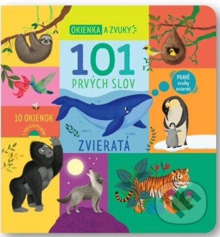 101 prvých slov - Zvieratá (Okienka a zvuky) - kniha z kategorie Naučné knihy