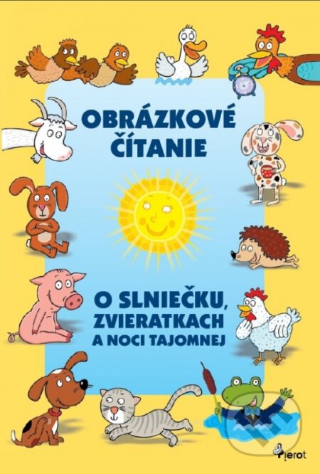 O slniečku, zvieratkách a noci tajomnej - Vendula Hegerová (ilustrátor) - kniha z kategorie Pohádky