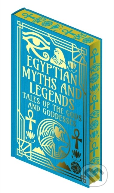Egyptian Myths and Legends (Tales of the Gods and Goddesses) - kniha z kategorie Mýty, pověsti a legendy