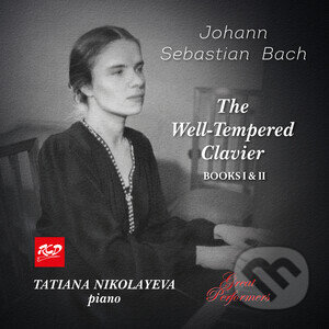 Tatiana Nikolayeva:  The Well – Tempered Clavier Books I & II