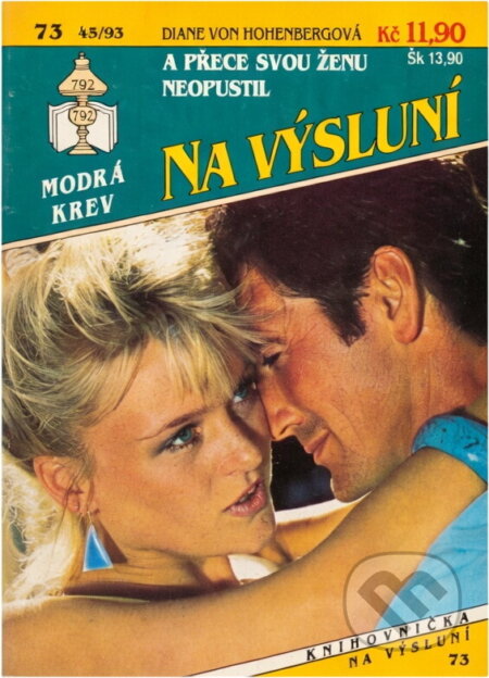 Kniha: A přece svou ženu neopustil (Diane von Hohenberg). Ivo Železný, 1993