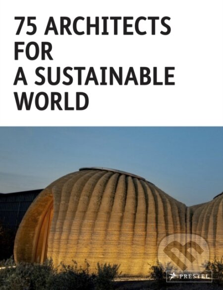 75 Architects for a Sustainable World - Agata Toromanoff - kniha z kategorie Architektura