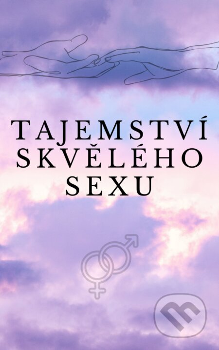 E-kniha: Tajemství skvělého sexu (Maxim Nábělek)