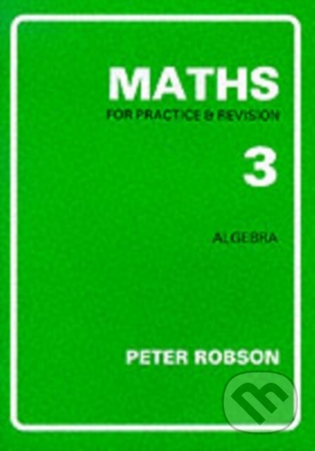 Kniha: Maths for Practice and Revision (Peter Robson)