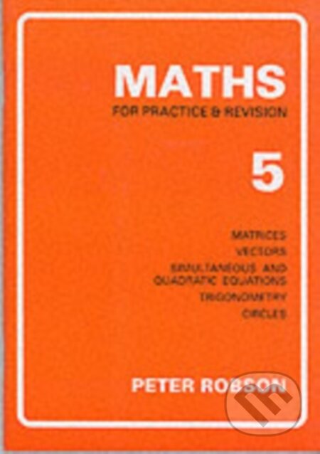 Kniha: Maths for Practice and Revision (Peter Robson)