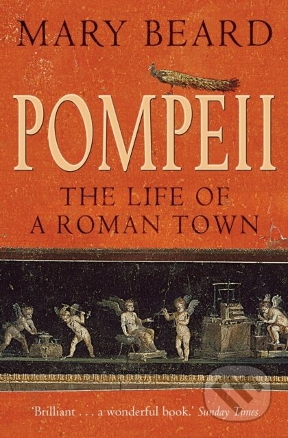 Pompeii (The Life of a Roman Town) - Mary Beard - kniha z kategorie Historie