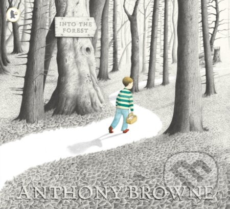 Kniha: Into the Forest (Anthony Browne)