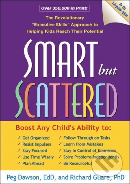 Kniha: Smart But Scattered (Peg Dawson)