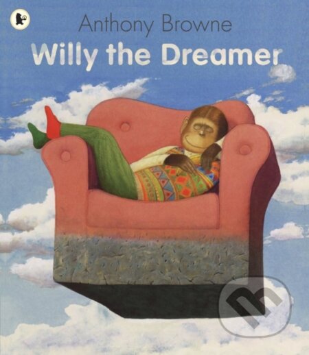 Willy the Dreamer - Anthony Browne - kniha z kategorie Pro děti