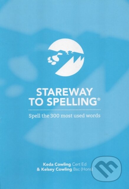 Kniha: Stareway To Spelling An Aid To Spelling (Keda Cowling a Kelsey Gerard Cowley)