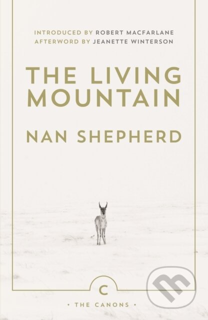Kniha: The Living Mountain (Nan Shepherd). Canongate Books, 2011