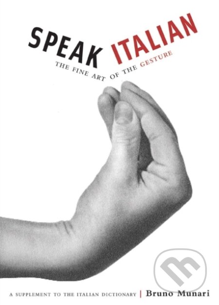 Speak Italian The Fine Art Of The - Bruno Munari - kniha z kategorie Zdraví a životní styl
