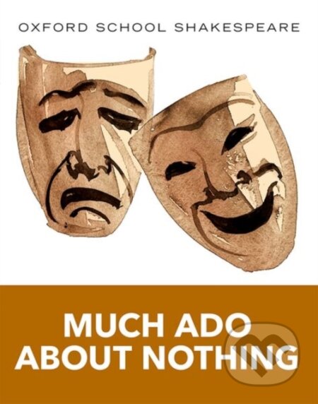 Kniha: Oxford School Shakespeare: Much Ado About Nothing (William Shakespeare)