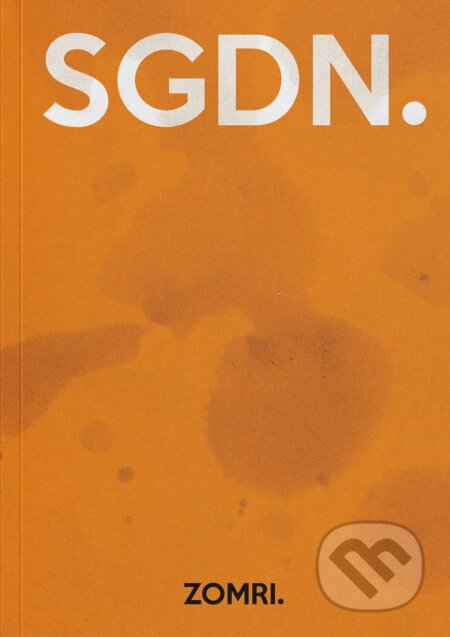 ZOMRI. SGDN. - kniha z kategorie Od známých osobností