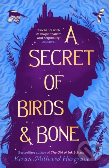 A Secret of Birds & Bone (paperback) - Kiran Millwood Hargrave - kniha z kategorie Pro děti