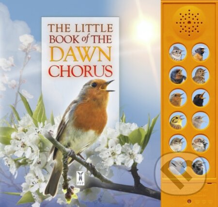 Kniha: The Little Book of the Dawn Chorus (Andrea Pinnington a Caz Buckingham)