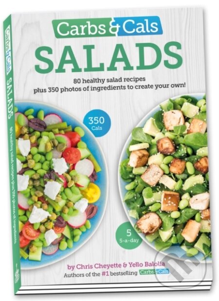 Kniha: Carbs And Cals Salads (Chris Cheyette a Yello Balolia)