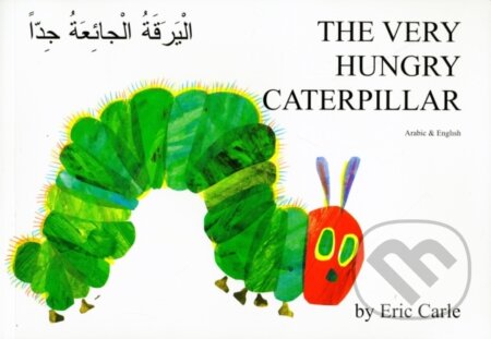 Kniha: Very Hungry Caterpillar (Arabic & English) (Eric Carle). , 2019