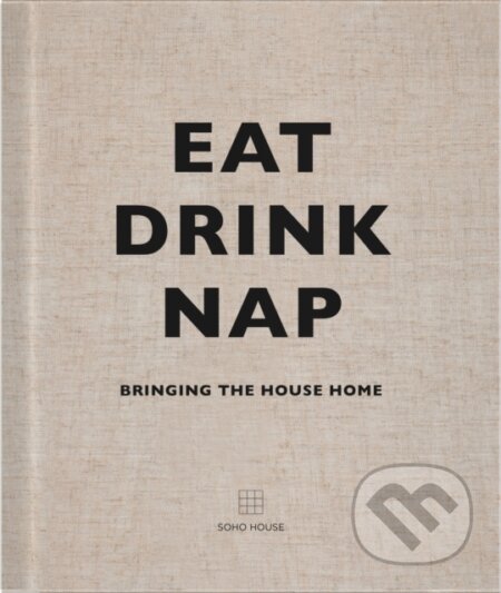 Eat, Drink, Nap