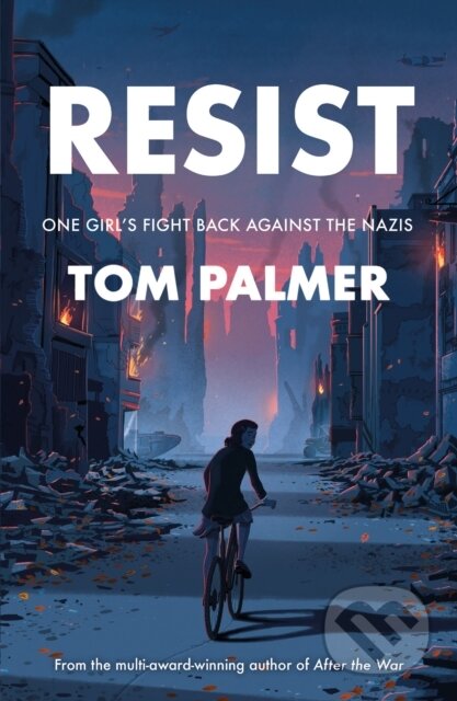 Resist (One Girl's Fight Back Against the Nazis) - Tom Palmer - kniha z kategorie Pro děti