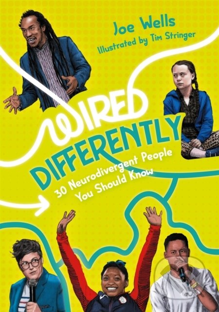 Kniha: Wired Differently – 30 Neurodivergent People You Should Know (Joe Wells)