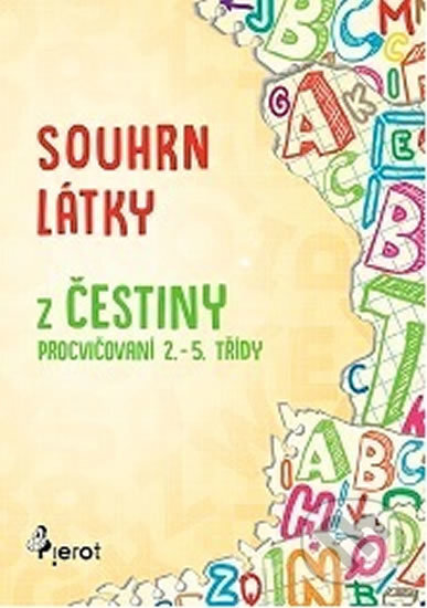 Souhrn látky z češtiny - procvičování 2. - 5. třídy - kniha z kategorie 1. stupeň