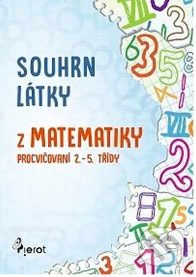 Souhrn látky z matematiky 1. stupeň ZŠ - Petr Šulc - kniha z kategorie 1. stupeň