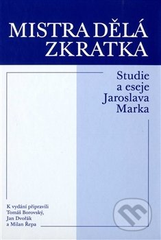 Mistra dělá zkratka - Tomáš Borovský, Historický ústav AV ČR, 2016