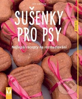 Sušenky pro psy (Nejlepší recepty na rozmazlování) - kniha z kategorie Chov psů
