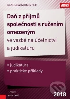 Daň z příjmů společnosti s ručením omezeným ve vazbě na účetnictví a judikaturu 2018 - kniha z kategorie Daně
