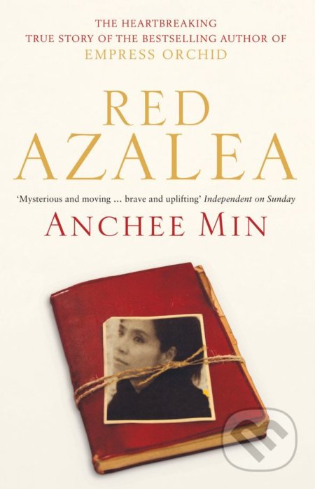 Red Azalea - Anchee Min, Bloomsbury, 2009