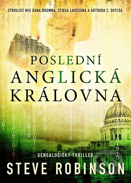 E-kniha: Poslední anglická královna (Steve Robinson). Mystery Press, 2017