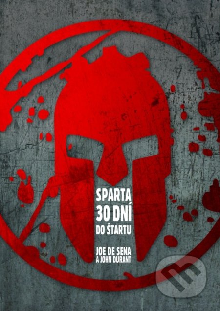 Sparta - 30 dní do štartu - Joe De Sena, John Durant, Zelený kocúr, 2017
