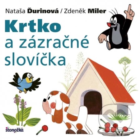 Krtko a zázračné slovíčka - Nataša Ďurinová, Zdeněk Miler, Ikar, 2017