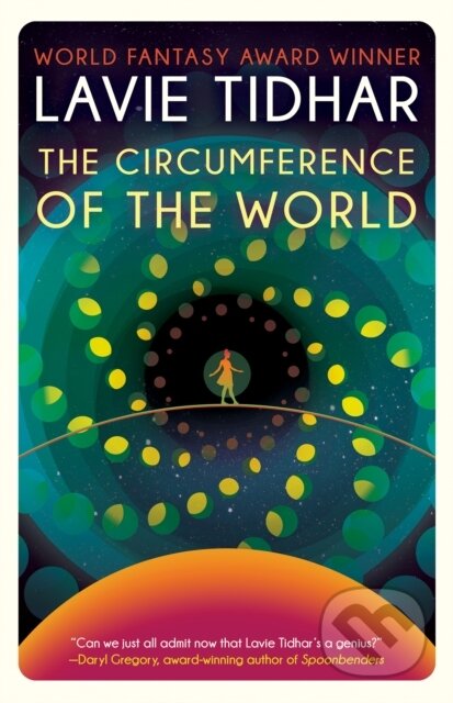 Kniha: The Circumference of the World (Lavie Tidhar). , 2023