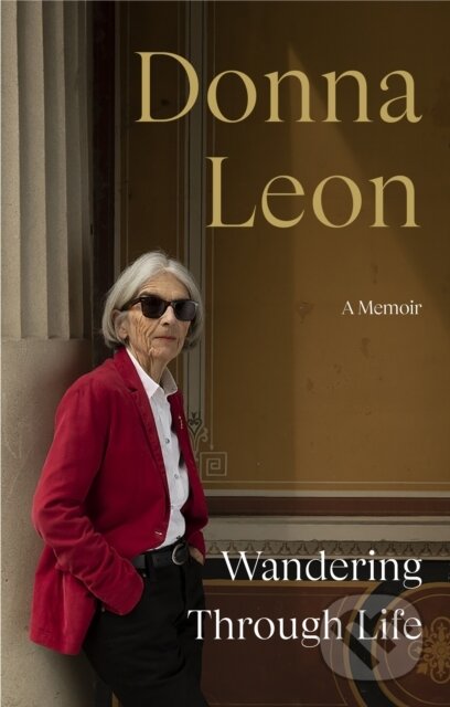 Wandering Through Life A Memoir (A Memoir) - Donna Leon - kniha z kategorie Životopisy, reportáže a myšlenky