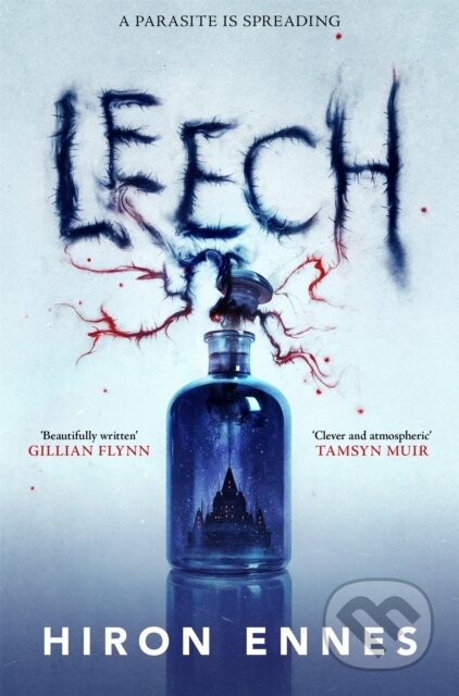 Leech (Creepy, Unputdownable Gothic Horror) - Hiron Ennes