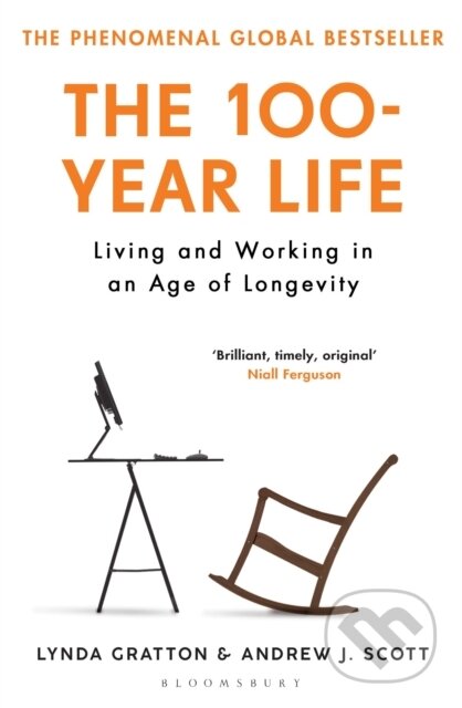 Kniha: The 100-Year Life (Andrew J. Scott a Lynda Gratton)