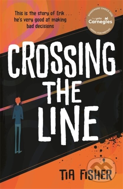Crossing the Line (Winner of the Yoto Carnegie Shadowers' Choice Award) - kniha z kategorie Pro děti