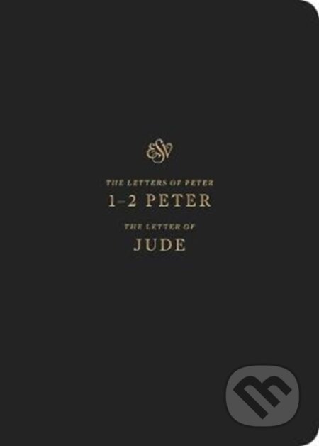 Esv Scripture Journal 1 2 Peter (1–2 Peter and Jude (Paperback))