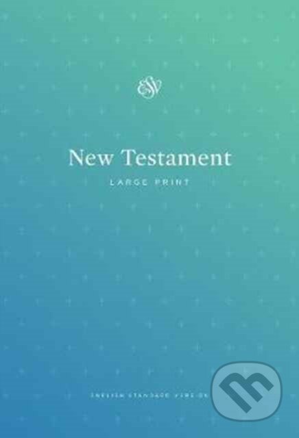 ESV Outreach New Testament, Large Print