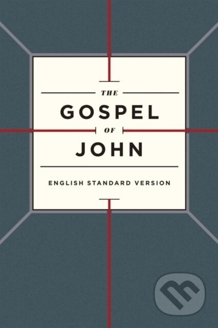 Esv Gospel Of John Paperback Cross Desig - kniha z kategorie Filozofie