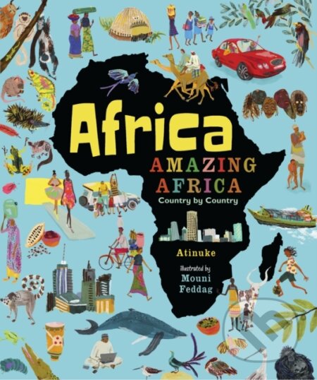 Africa, Amazing Africa: Country by Country - Atinuke - kniha z kategorie Pro děti