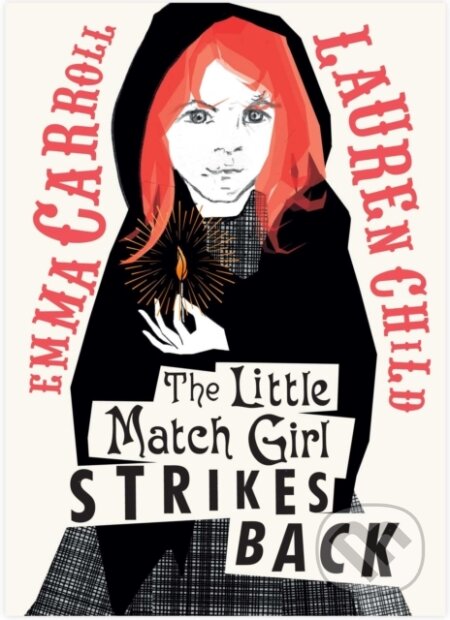 Kniha: The Little Match Girl Strikes Back (Emma Carroll)